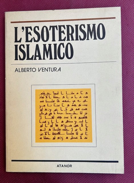 L'esoterismo islamico. Principi dottrinali