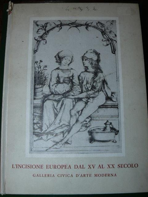 L'incisione europea dal XV al XX secolo. Profilo storico - …