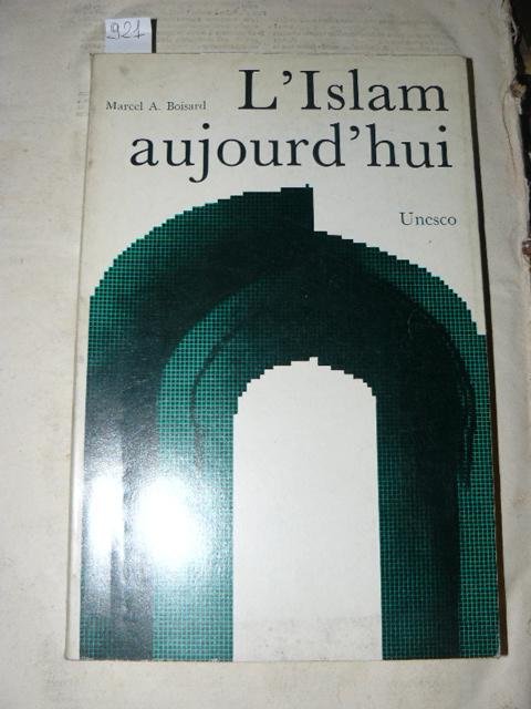L'Islam d'ajourd'hui.