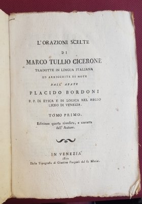 L'Orazioni scelte di Marco Tullio Cicerone tradotte in lingua italiana …