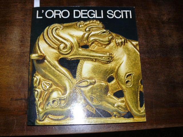 L'oro degli Sciti Venezia Palazzo Ducale 1977. Catalogo a cura …