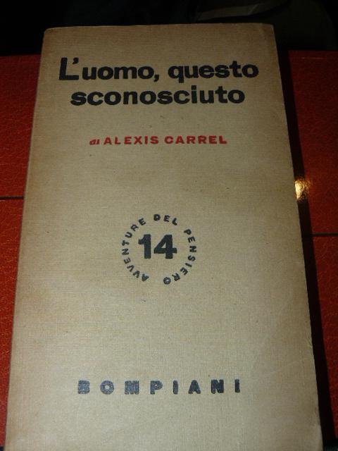 L'uomo, questo sconosciuto.
