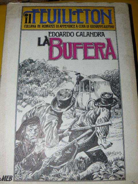 La bufera. Romanzo storico. Edizione integrale a curata da Aldo …