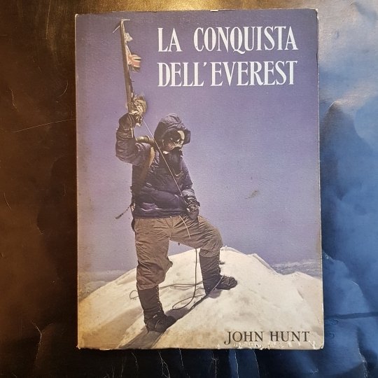 La conquista dell'Everest. Con un capitolo sull'assalto finale di Sir …