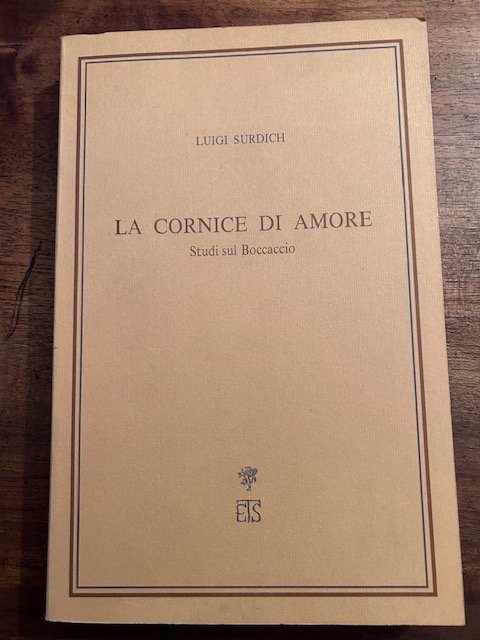 La cornice di amore. Studi sul Boccaccio