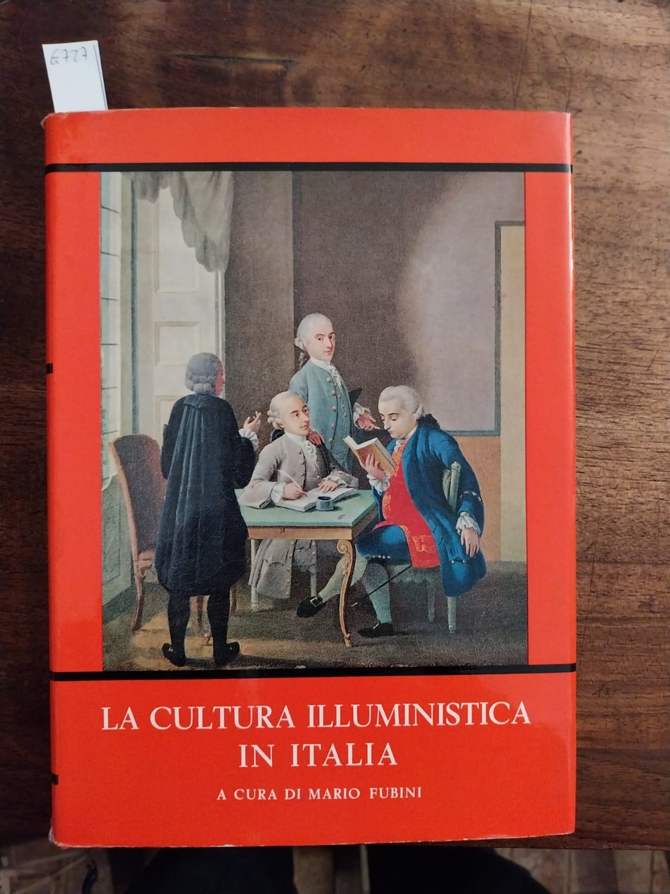 La cultura illuministica in Italia. Seconda edizione riveduta ed accresciuta.