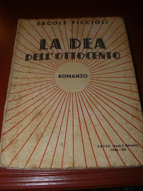 La dea dell'ottocento. Romanzo