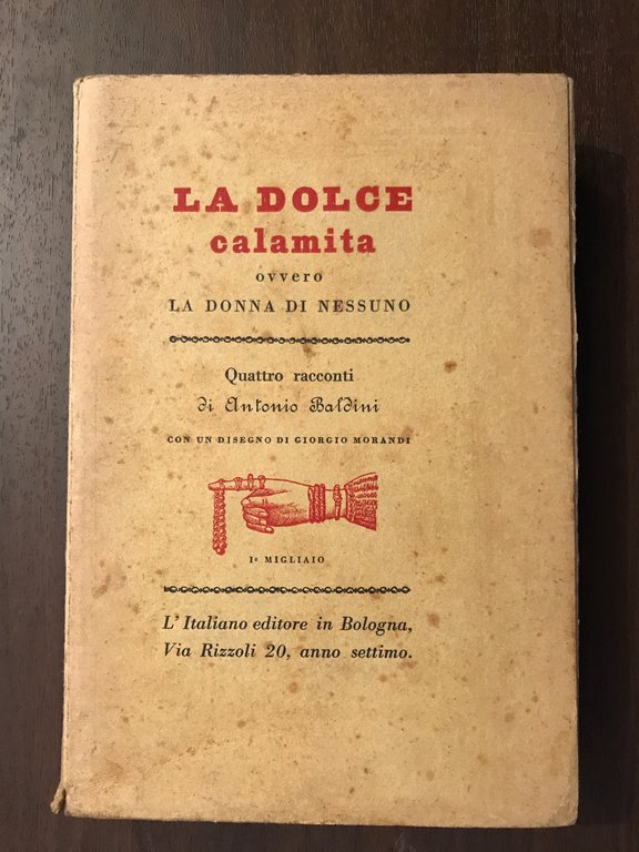 La dolce calamita ovvero la donna di nessuno. quattro racconti …