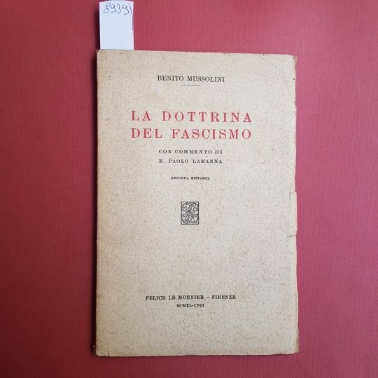 La dottrina del fascismo. Con commento di Paolo Lamanna. Seconda …