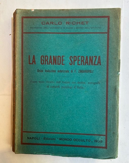 La grande speranza. Unica traduzione autorizzata di F. Zingaropolo
