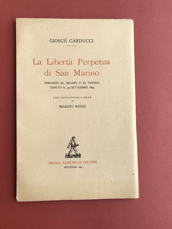 La Libertà Perpetua di San Marino. Discorso al senato e …