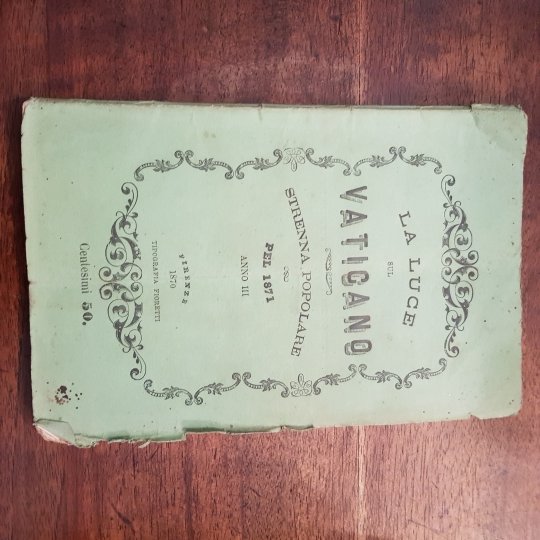 La luce sul Vaticano. Strenna popolare pel 1871 Anno III.