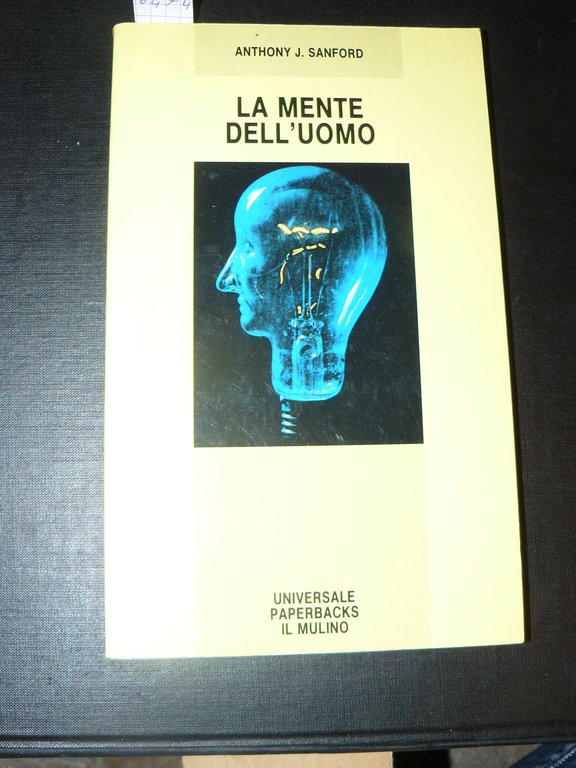 La mente dell'uomo. Introduzione alla psicologia cognitiva. Traduzone di Maurizio …