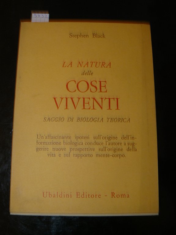 La natura delle cose viventi. Saggio di biologia teorica. Traduzione …