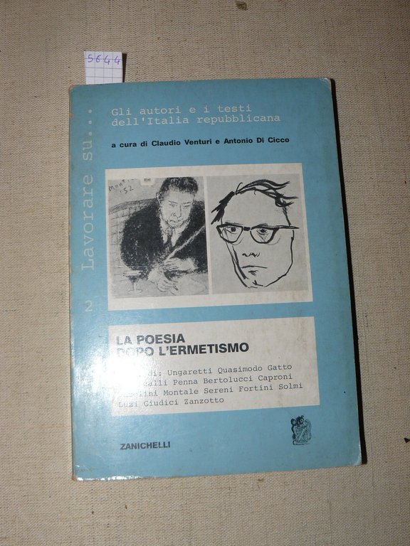 La poesia dopo l'ermetismo. A cura di Claudio Venturi e …