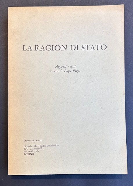 La ragion di stato.Appunti e testi a cura di Luigi … | Immagine principale