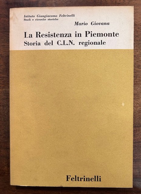La Reistenza in Piemonte. Storia del C.L.N. piemontese | Immagine principale