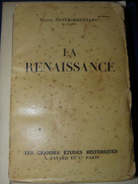 La renaissance. Les grandes études historiques