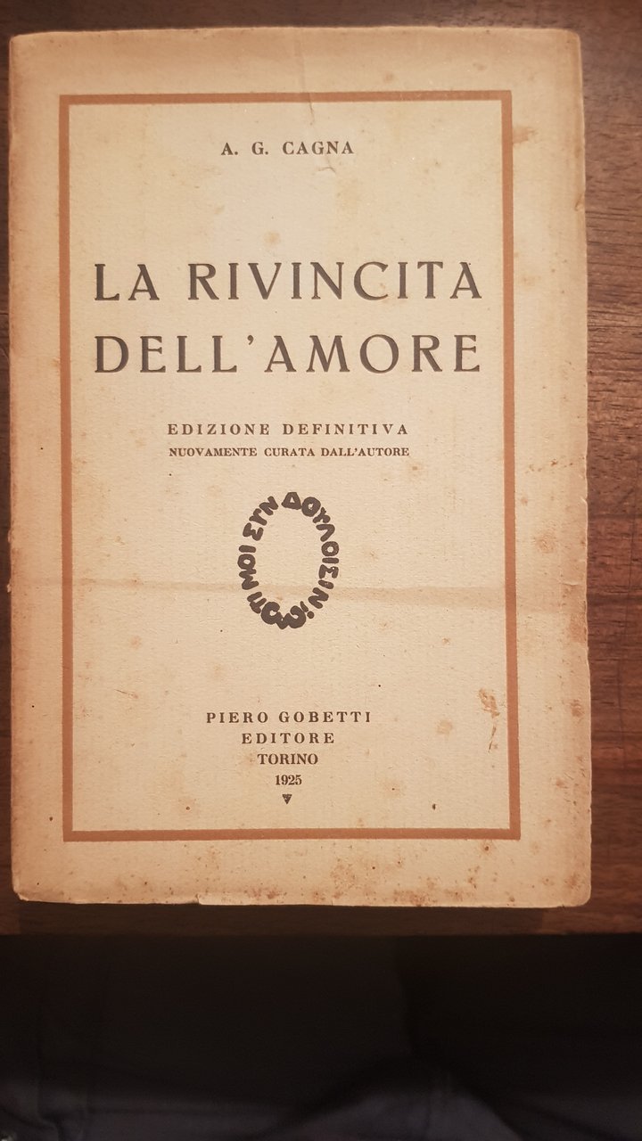 La rivincita dell'amore. Edizione definitiva nuovamente curata dall'Autore