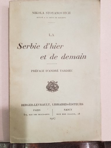 La Serbie d’hier et de demain. Preface d’Andre Tardieu