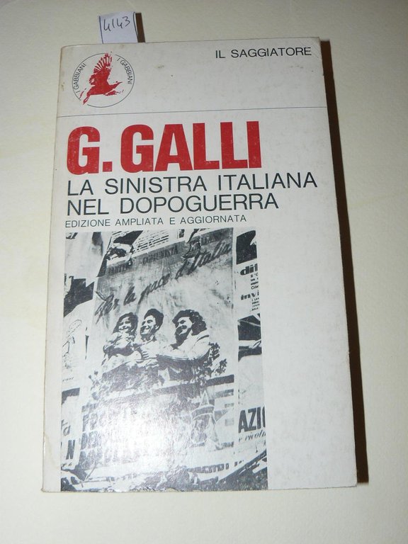 La sinistra italiana nel dopoguerra. Edizione ampliata e aggiornata