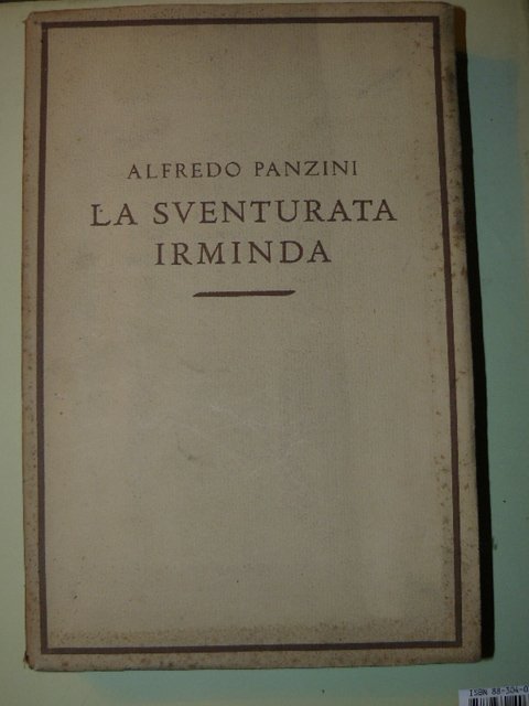 La sventurata Irminda.Libro per pochi e per molti