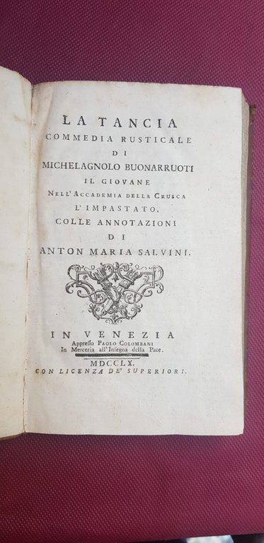 La Tancia commedia rusticale. Colle annotazioni di Anton Maria Salvini