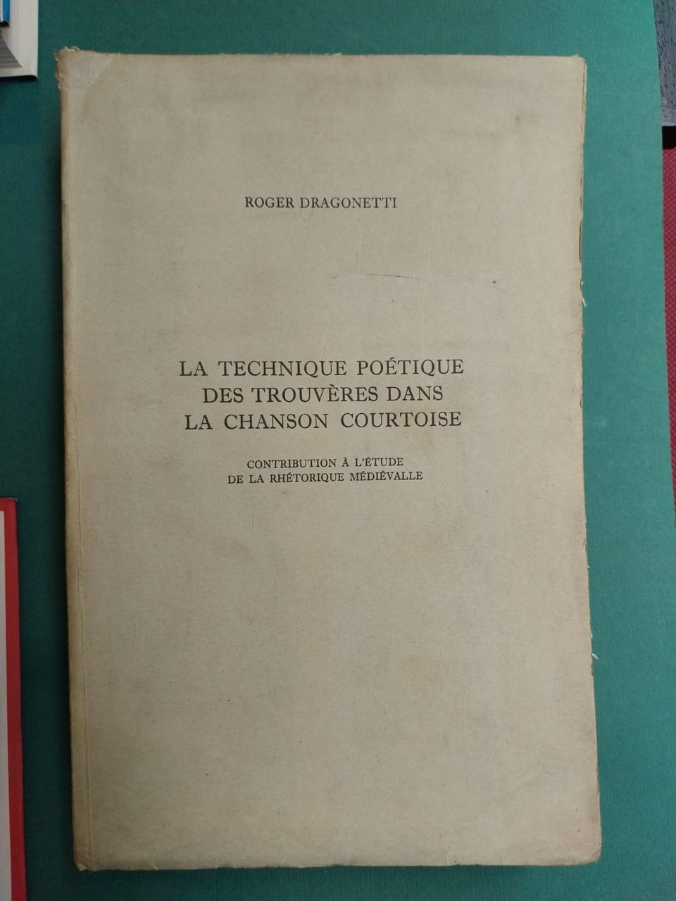 La tecnique poetique des Trouveres dans la chanson Courtois. Contribution …