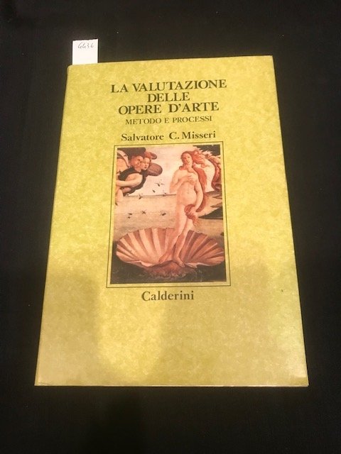 La valutazione delle opere d'arte. Metodo e processi