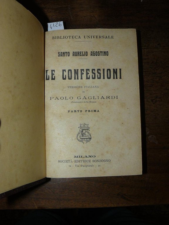 Le confessioni.in due volumi. Versione italiana di Paolo Gagliardi. unito …