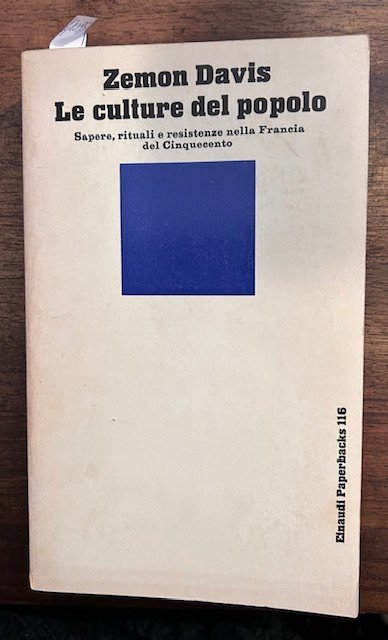Le culture del popolo. Sapere, rituali e resistenze nella Francia …