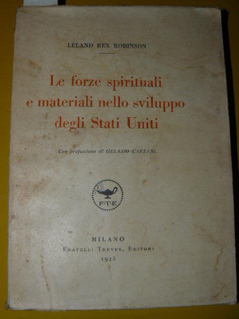 Le forze spirituali e materiali nello sviluppo degli Stati Uniti.