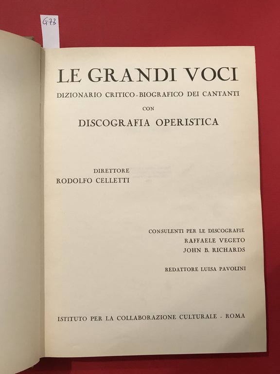 Le grandi voci. Dizionario - critico - biogragico dei cantanticon …