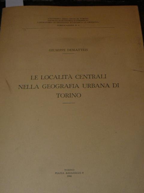 Le località centrali nella geografia urbana di Torino