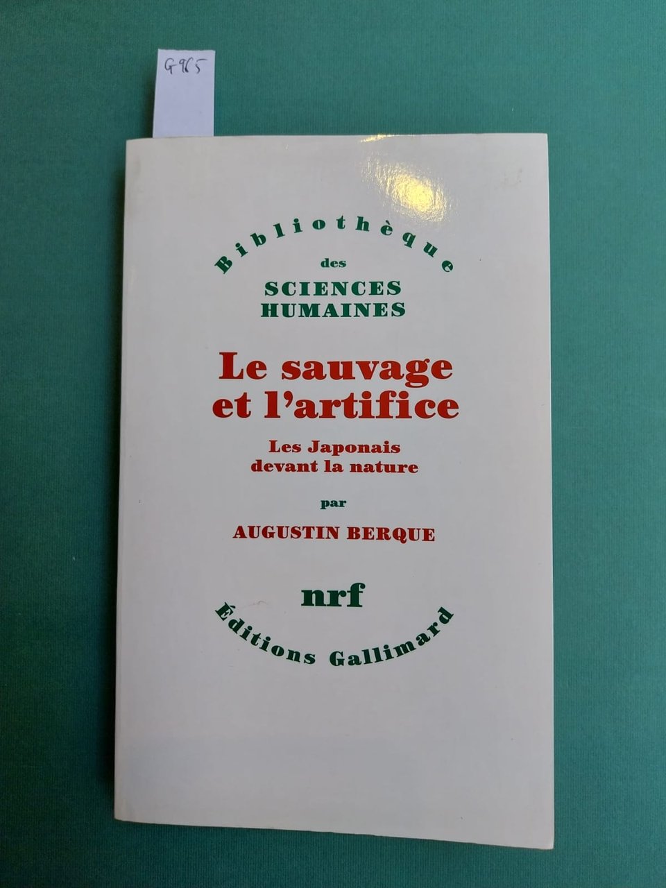 Le sauvage et l'artifice. Les Japonais devant la nature