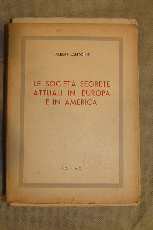 Le società segrete attuali in Europa e in America