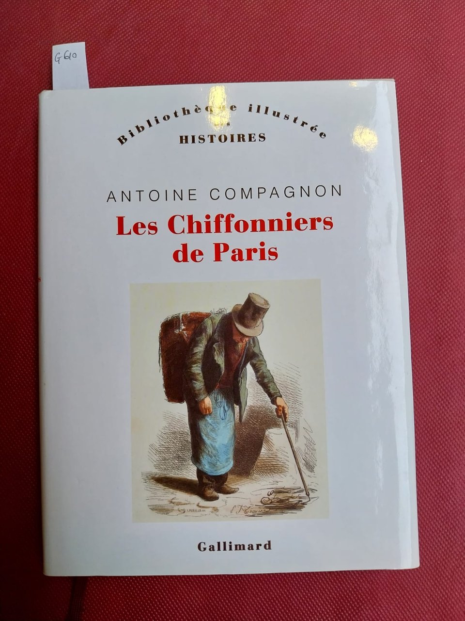 Les chiffonniers de Paris. Collection Bilbiothèque illustée des Histoires.