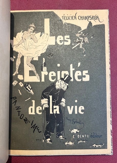 LES ÉREINTÉS DE LA VIE. Pantomime en un acte illustrée …