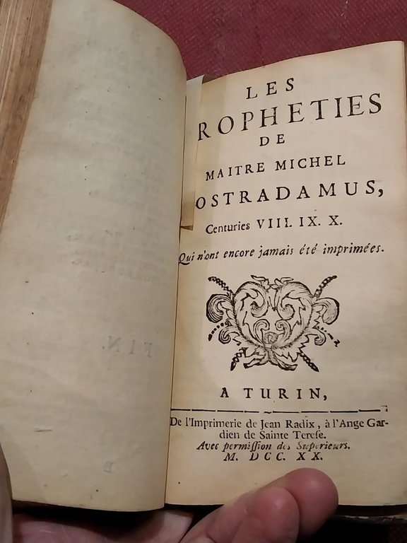 Les veritables propheties de Michel Nostradamus. Ou l'on voit representé …