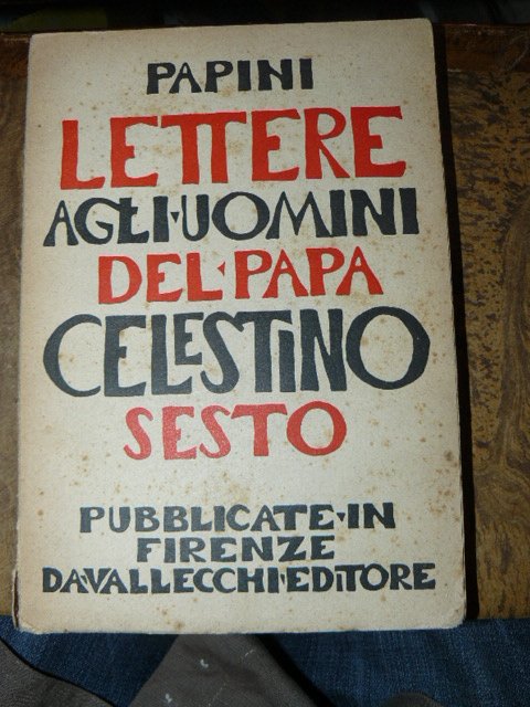 Lettere agli uomini del Papa Celestino Sesto.