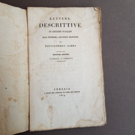 Lettere descrittive di celebri italiani alla studiosa gioventù proposte. Edizione …