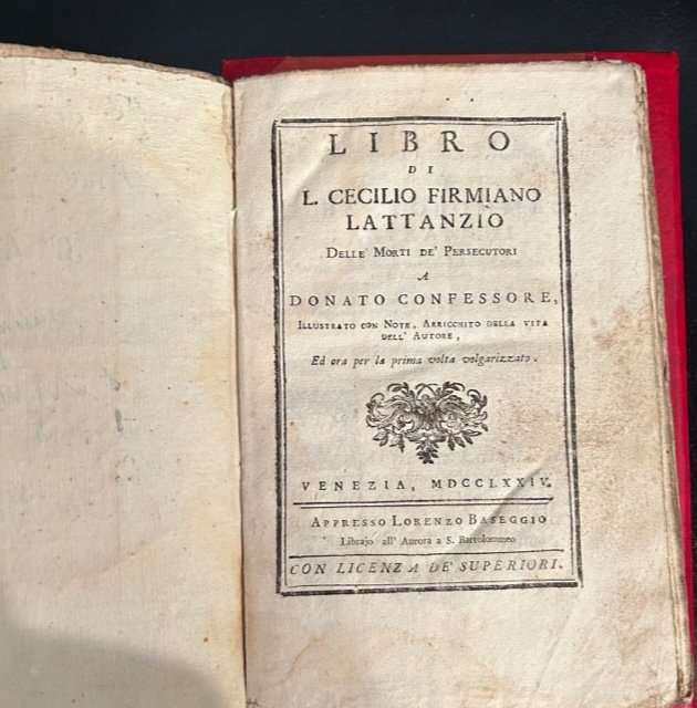 Libro Di L. Cecilio Firmiano Lattanzio Delle Morti De Persecutori …