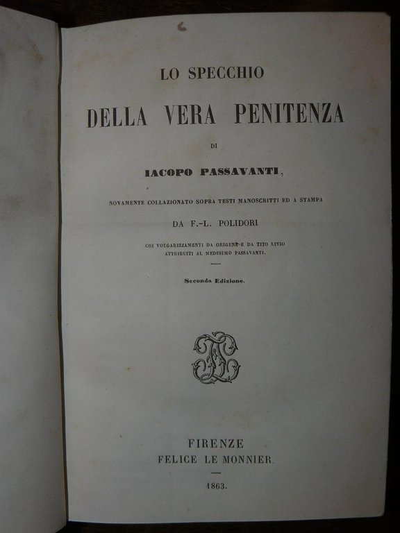 Lo specchio della vera penitenza. Nuovamente collazionato sopra testi manoscritti …