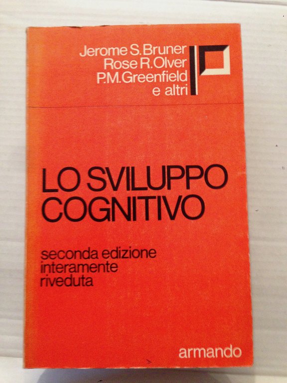 LO SVILUPPO COGNITIVO SECONDA EDIZIONE INTERAMENTE RIVEDUTA