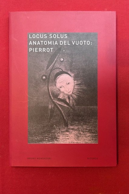 Locus solus. Anatomia del vuoto: Pierrot | Immagine principale