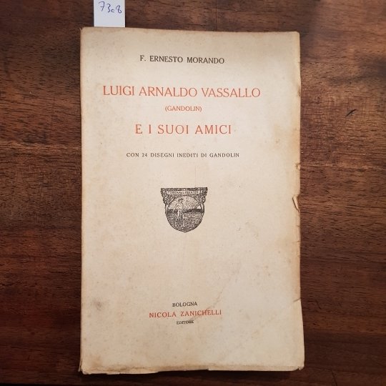 Luigi Arnaldo Vassallo (Gandolin) e i suoi amici. Con 24 …