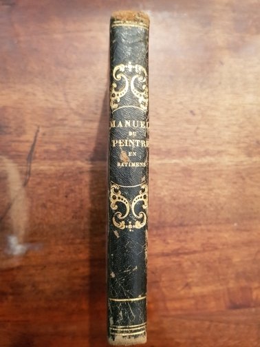 Manuel du peintre en batimens du coluleurs du vitrier, du …