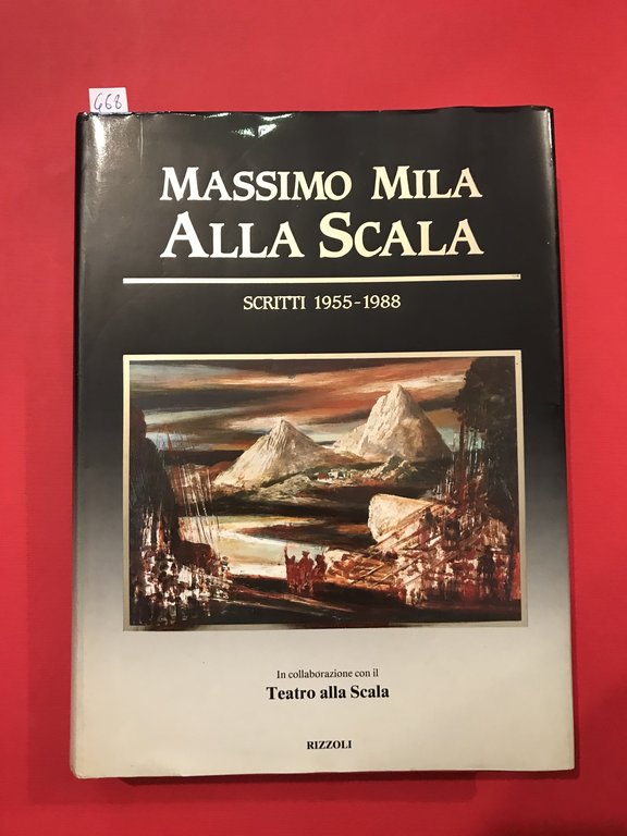 Massimo Mila alla Scala. Scritti 1955 - 1988 a cura …