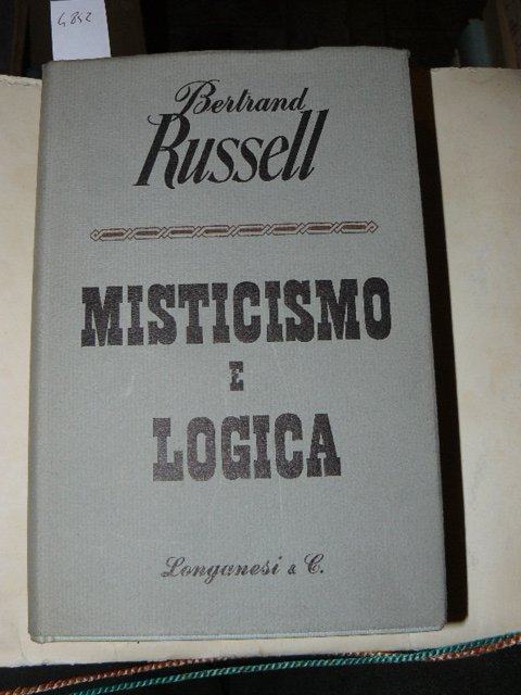 Misticismo e logica. Traduzione di Luca Pavolini.