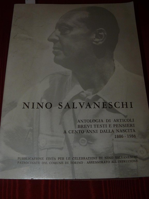 Nino Salvaneschi. Antologia di articoli brevi testi e pensieri a …